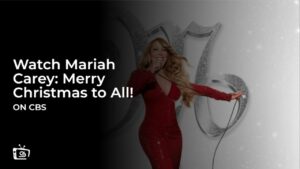 Watch Mariah Carey: Merry Christmas to All! From Anywhere on CBS