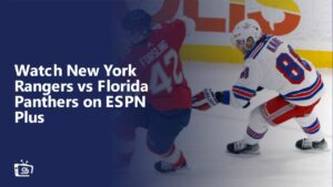 Watch New York Rangers vs Florida Panthers in France on ESPN Plus