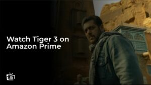 Watch Tiger 3 in UK on Amazon Prime