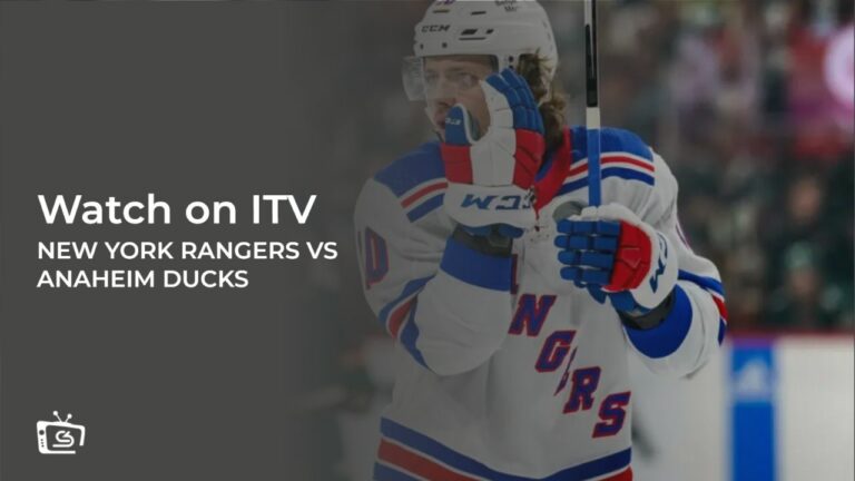 watch-New-York-Rangers-Vs-Anaheim-Ducks-NHL-outside UK-on-ITV