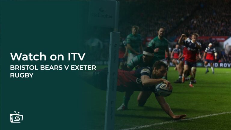 Watch-Bristol-Bears-v-Exeter-rugby-outside UK-on-ITV