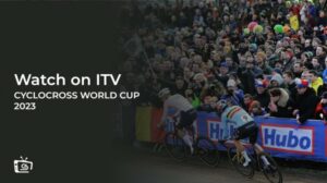 Wie man die Cyclo Cross World Cup 2023 anschaut in Deutschland Auf ITV [Liveübertragung]