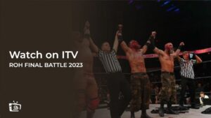 How to Watch ROH Final Battle 2023 outside UK on ITV [Free Online]