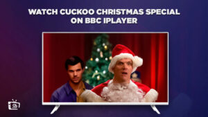 Cómo ver el especial de Navidad de Cuckoo en Espana En BBC iPlayer