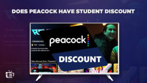 Does Peacock Have Student Discount in Canada [Complete Guide]