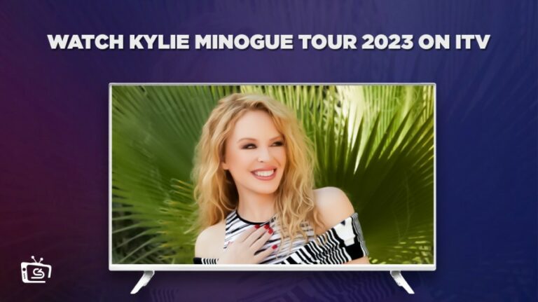 watch-kylie-minogue-tour-2023-outside UK-on-ITV