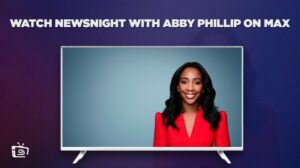 How to Watch NewsNight With Abby Phillip in Japan on Max