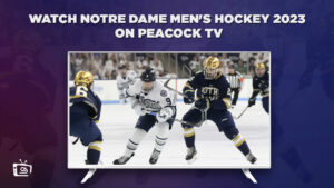 How to Watch Notre Dame Men’s Hockey 2023 in Canada on Peacock