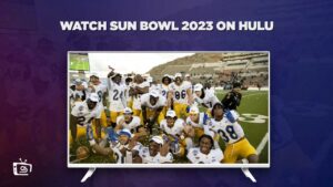 How to Watch Sun Bowl 2023 in Canada on Hulu – Free & Premium Ways