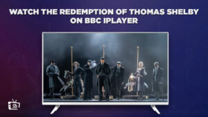 Come Guardare la Redenzione di Thomas Shelby in Italia Su BBC iPlayer