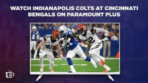 How To Watch Indianapolis Colts At Cincinnati Bengals Outside USA On Paramount Plus
