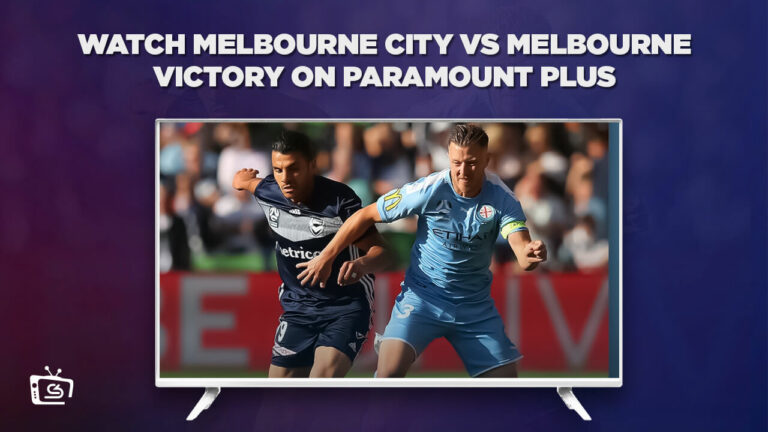 watch-Melbourne-City-vs-Melbourne-Victory-in-Espana-on-Paramount-Plus (1)