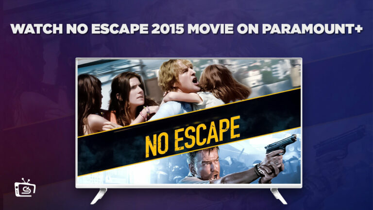 watch-No-Escape-2015-Movie-in-Canada-on-Paramount-Plus (1)