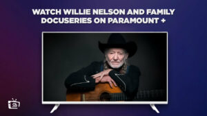 Come Guardare la docuseries di Willie Nelson e famiglia in Italia Su Paramount Plus