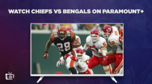 How To Watch Chiefs Vs Bengals in UK On Paramount Plus (NFL Week 17)