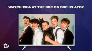 How to Watch 1984 At the BBC in Netherlands on BBC iPlayer