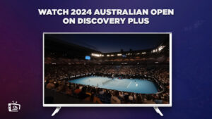 How to Watch 2024 Australian Open in Australia on Discovery Plus
