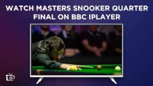 How To Watch Masters Snooker Quarter Finals in Singapore on BBC iPlayer [Live Streaming]