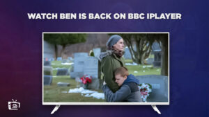 Hoe kijk je Ben Is Back in   Nederland Op BBC iPlayer