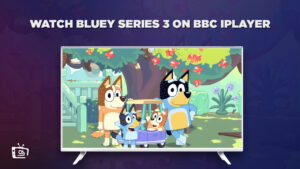 Come Guardare la Serie 3 di Bluey in Italia su BBC iPlayer