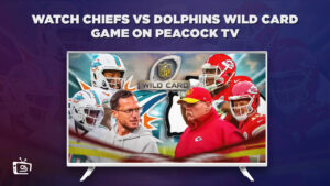 How to Watch Chiefs vs Dolphins Wild Card Game in South Korea on Peacock TV