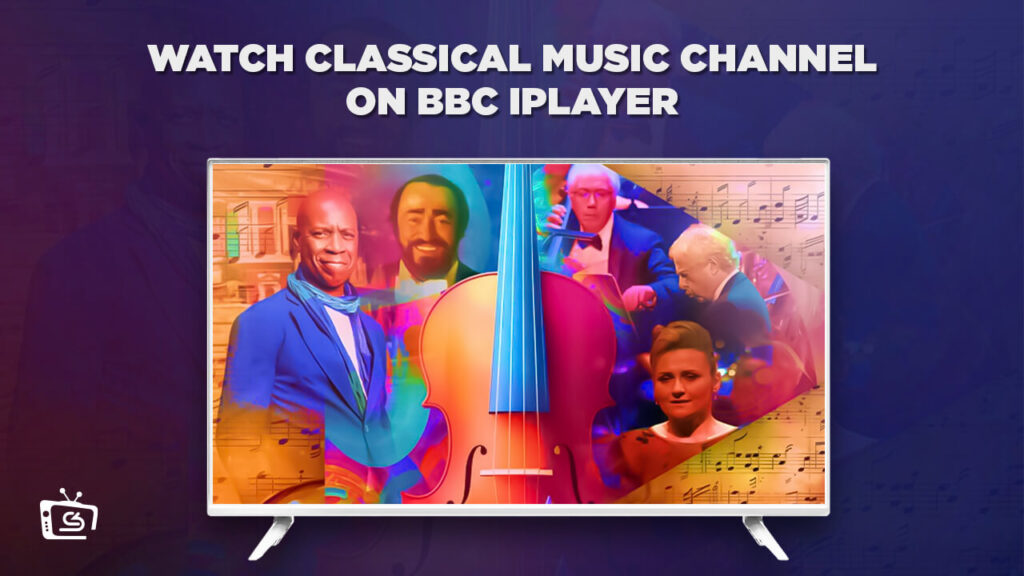 Hoe u het Classical Music Channel in Nederland kunt bekijken op BBC iPlayer
