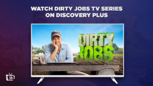 How to Watch Dirty Jobs TV Series in UK on Discovery Plus