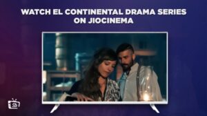 How To Watch El Continental Drama Series in 2024 in UK on JioCinema [Easy Guide]