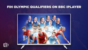 How to Watch FIH Olympic Qualifiers in Australia on BBC iPlayer