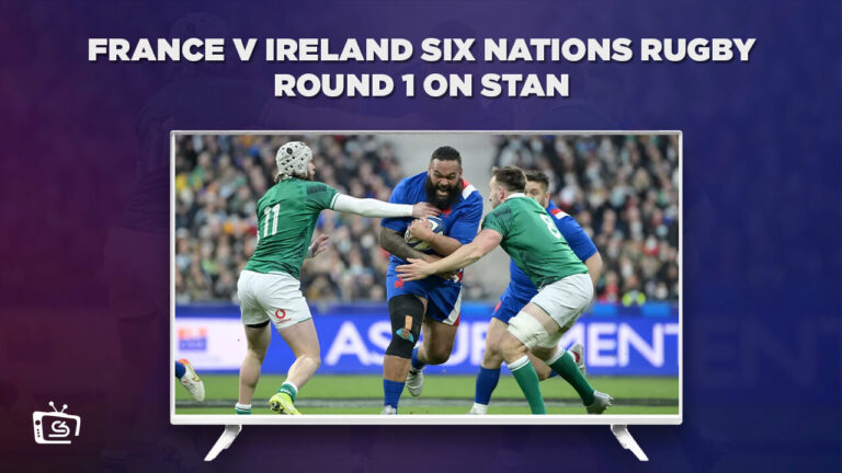 Watch-France-v-Ireland-Six-Nations-Rugby-Round-1-in-Hong Kong-on-Stan