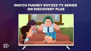Come Guardare la serie tv Fukrey Boyzzz in Italia su Discovery Plus