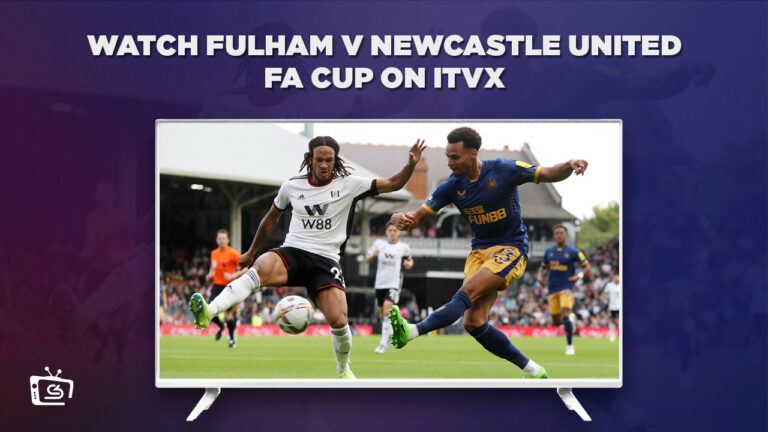 Watch-Fulham-v-Newcastle-United-FA-Cup-in-UAE-on-ITVX