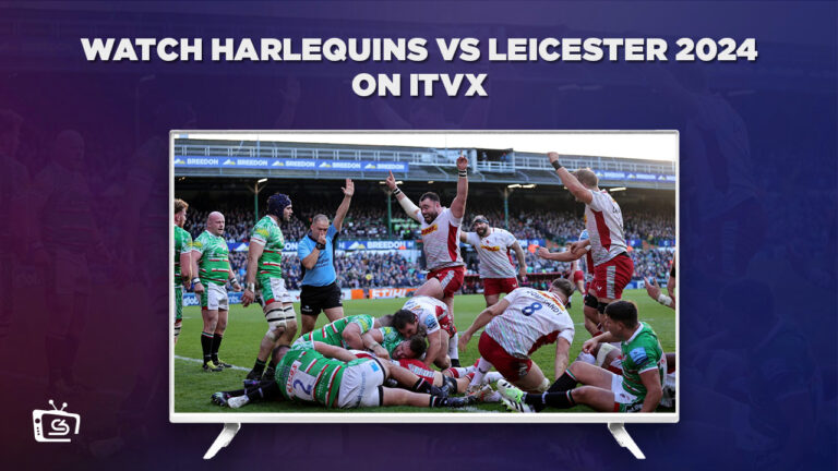 Watch-Harlequins-vs-Leicester-2024-in-India-on-ITVX