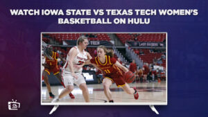 How to Watch Iowa State vs Texas Tech Women’s Basketball in Hong Kong on Hulu – [Stream Free]