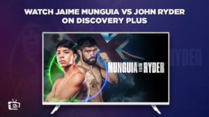 Wie man Jaime Munguia gegen John Ryder ansieht in Deutschland auf Discovery Plus