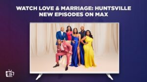 Hoe je nieuwe afleveringen van Love & Marriage: Huntsville kunt bekijken in  Nederland op Max in 2024 [Basisgids]