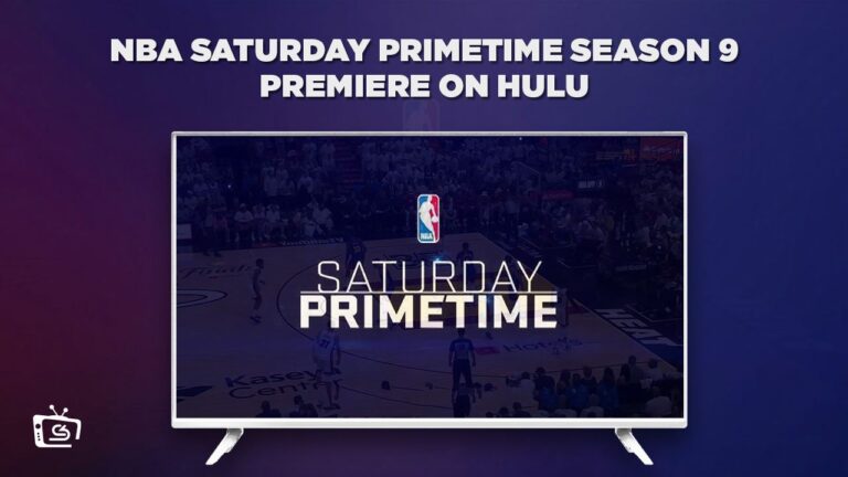 Stream-NBA-Saturday-Primetime-Season-9-outside-USA-on-Hulu