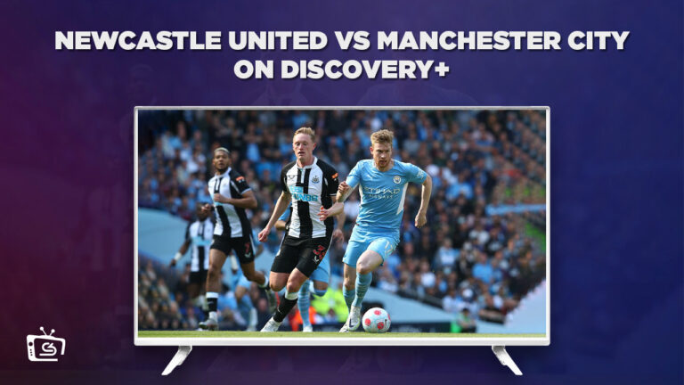 Watch-Newcastle-United-Vs-Manchester-City-in-USA-on-Discovery-Plus