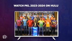 How to Watch PKL 2023-2024 in South Korea on Hulu (Simple Hacks)