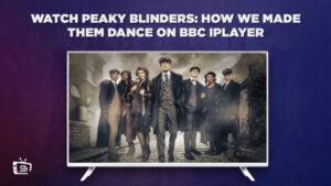 Come Guardare Peaky Blinders: Come li abbiamo fatti ballare in Italia su BBC iPlayer