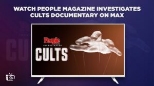 Wie man die Dokumentation People Magazine Investigates Cults anschaut in Deutschland auf Max