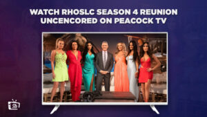 How to Watch RHOSLC Season 4 Reunion Uncensored Outside USA on Peacock