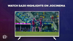How to Watch SA20 Highlights in France on JioCinema [Free Ways]