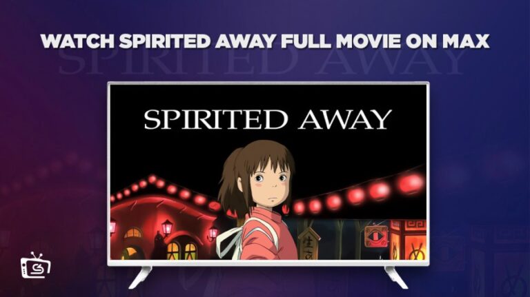 Come Guardare il film completo di Spirited Away in Italia su Max [Suggerimenti per i professionisti]