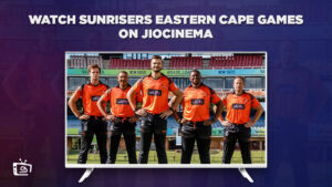 How to Watch Sunrisers Eastern Cape Games in UK on JioCinema [Easy Guide]