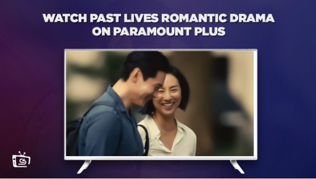 Watch-Past-Lives-Romantic-Drama-on-Paramount-Plus-with-ExpressVPN-outside-USA