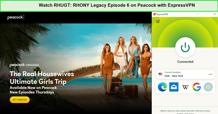 Watch-RHUGT-RHONY-Legacy-Episode-6-Outside-USA-on-Peacock-with-ExpressVPN