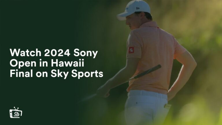 watch-2024-sony-open-hawaii-in-France-on-sky-sports