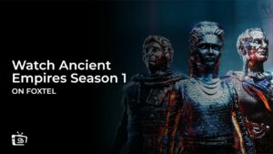 Guarda la prima stagione di Ancient Empires in Italia su Foxtel