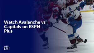 Watch Avalanche vs Capitals in UK on ESPN Plus